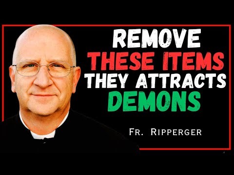 These Items Attract Demons in Your Home — Remove Them Now | Fr. Ripperger Warning