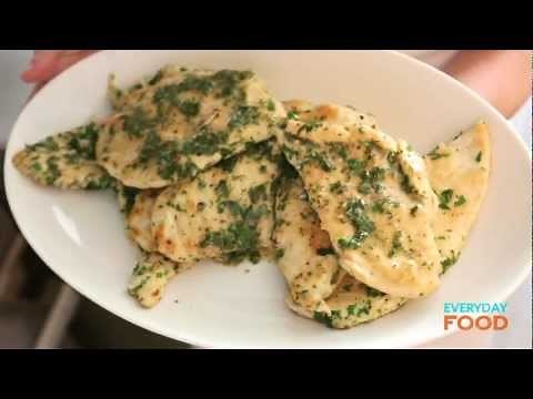 Chicken Cutlets with Herb Butter | Everyday Food with Sarah Carey