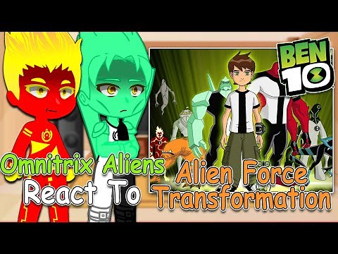 Omnitrix Aliens React To Ben 10 Aliens + Carnitrix force transformation | Gacha Club | Full Video