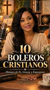 10 BOLEROS CRISTIANOS — Himnos de Fe, Gracia y Esperanza 🎶