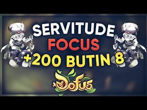 SERVITUDE FOCUS+SCORE LOOT 8 - TEAM CAC OPTI - Entraax [DOFUS]