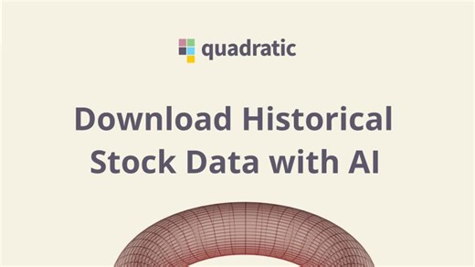 How to Download Historical Stock Data into a Spreadsheet | Quadratic