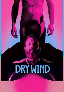 Dry Wind Movie (2020), Watch Movie Online on TVOnic