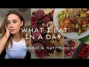 What I Eat in a Day as a Model & Nutritionist | Realistic & Easy