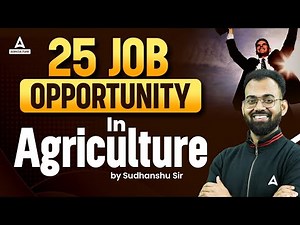 Top 25 Job Opportunity in Agriculture | Agriculture Jobs 2024 | By Sudhanshu Sir