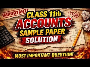 class 11th accounts sample paper solution most important Question
