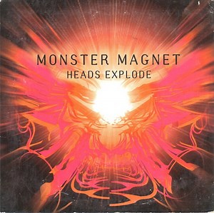 Monster Magnet - Heads Explode