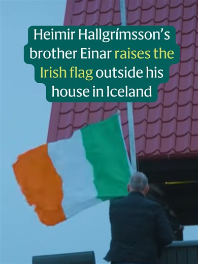 Einar Hallgrímsson has been raising the Irish flag outside his house in Heimaey, Iceland, since his brother took over the national team, and it will be out again on Thursday for Ireland's play-off against Czechia