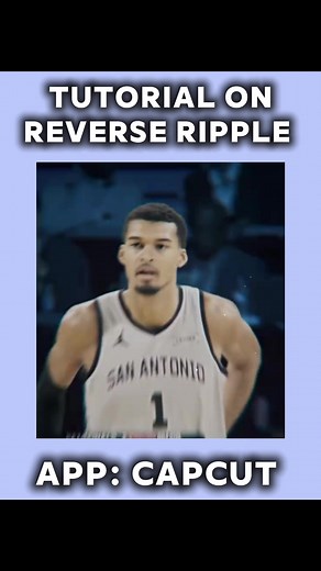 CapCut Reverse Ripple Edit Tutorial: Step-by-Step Guide
