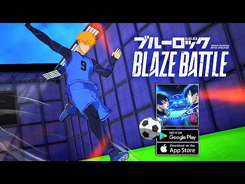 Blue Lock: Blaze Battle - Official Launch Gameplay (Android/iOS)