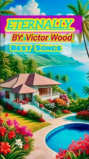 Victor Wood 2025 Mix Top 20 Best Songs Greatest Hits Victor Wood Full Album - Eternally,