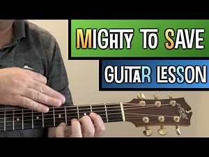 Mighty to save - guitar parts explained