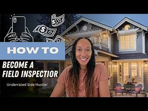 The most underrated side hustle? Everything to know about becoming a Field Inspector