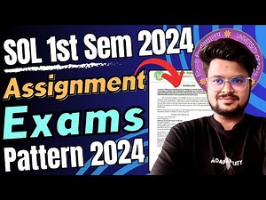 🔥DU SOL 1st Semester 2024 Assignment & Exam Pattern REVEALED - Questions, Marks & Passing Criteria!