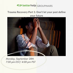 Exclusively on BetterHelp: Trauma Recovery Part 1: Don't let your past define your future ⁣ Join Dr. Edgar Villarreal for an interactive Groupinar to learn about the impact of trauma. ⁣ Register Now at: betterhelp.com/groupinar928 | BetterHelp