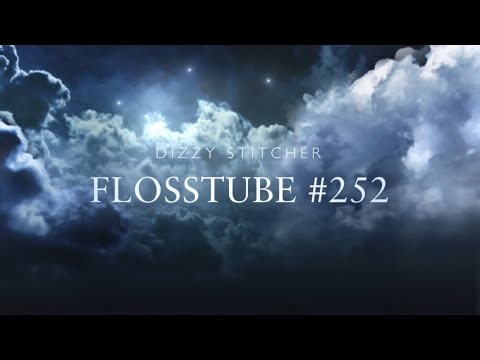 Flosstube #252