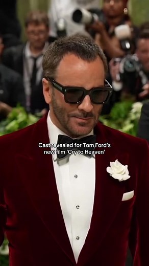 Tom Ford’s Star-Studded Film ‘Cry to Heaven’ Cast Revealed