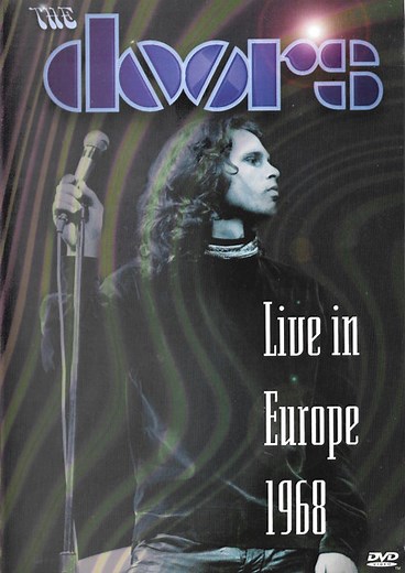 The Doors - Live In Europe 1968