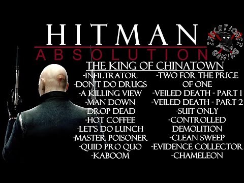 Hitman: Absolution - Mission #2 - The King of Chinatown - All Challenges In One