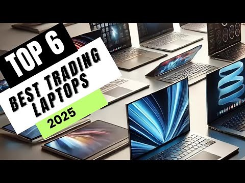 Top 6 Best laptops for trading 2025