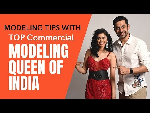 How to Start Commercial Modeling India | How to become a Model | Tips by Top Female Model