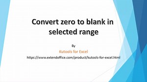 How to convert zero to blank in selected range in Excel? | ExtendOffice - Professional Office Add-ins | Facebook