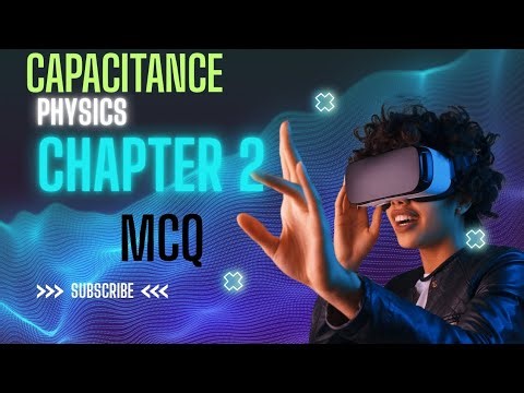 Capacitance physics chapter 2 #trendingvideo