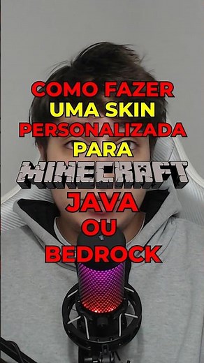COMO FAZER UMA SKIN PERSONALIZADA PARA O MINECRAFT (JAVA OU BEDROCK)