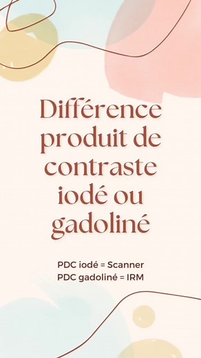 Différence entre produit de contraste iodé et gadoliné