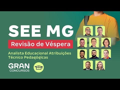 Concurso SEE MG | Revisão de Véspera Analista Educacional Atribuições Técnico Pedagógicas