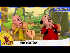 Motu Patlu | मोटू पतलू | Full Episode | Time Machine