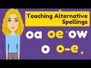 TEACHING TIPS For ALTERNATIVE SPELLINGS of OE words in Phonics Phase 5