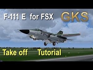 GKS F-111E "Aardvark" Take off Tutorial