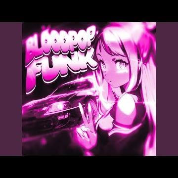 BLOODPOP FUNK (Ultra Slowed)