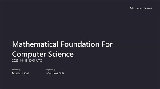 Mathematical Foundation For Computer Science-20251018_153123-Meeting Recording
