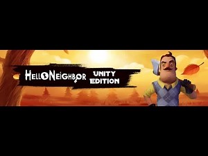 Hello Neighbor Unity edition (ALPHA 3.5)
