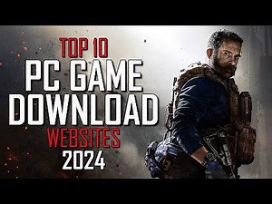 Top 10 Best VIDEO GAME DOWNLOAD Websites for PC