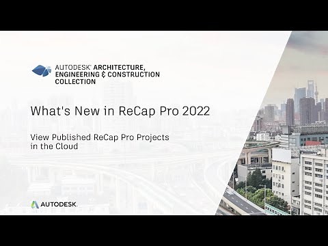 Whats New In ReCap Pro 2022 - Publish and Viewer