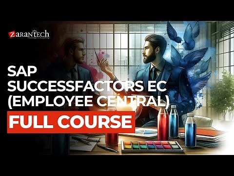 SAP SuccessFactors EC (Employee Central) Full Course | ZaranTech