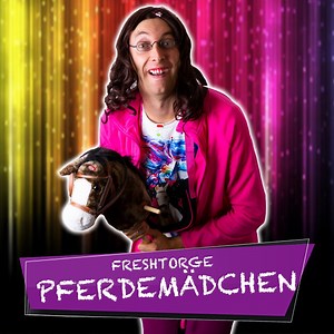 Pferdemädchen - Freshtorge: Song Lyrics, Music Videos & Concerts