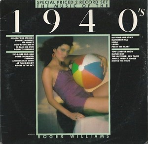 Roger Williams - The Music Of The 1940's