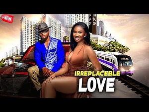 IRREPLACEABLE LOVE - NEWEST RELEASED 2025