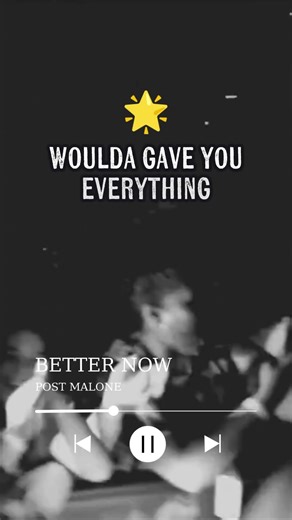 🎶POST MALONE - BETTER NOW🎶#postmalone #betternow #music #lyrics #song