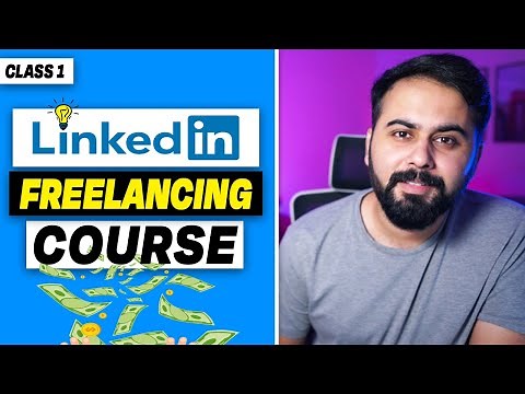 Free LinkedIn Freelancing Course | How to Find Clients Through Linkedin | Introduction