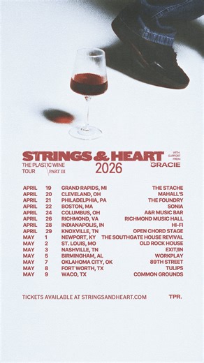 The 3rd and FINAL part of the Plastic Wine tour. Tickets are on pre-sale TODAY with code: STRINGS get em quick before they go we can’t wait to see y’all there