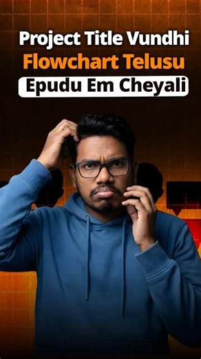 Project Title Undhi, Flowchart Kuda Telusu... Next Em Cheyali | Final Year Project | PythonLife