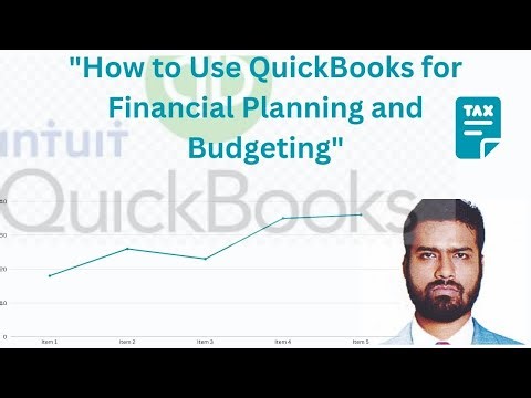 "How to Use QuickBooks for Financial Planning and Budgeting"