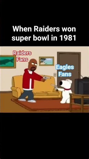 When Raiders won against Eagles in Super bowl 1981.