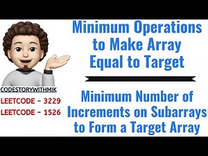 Minimum Operations to Make Array Equal to Target | Minimum Number of Increments|Leetcode 3229 & 1526