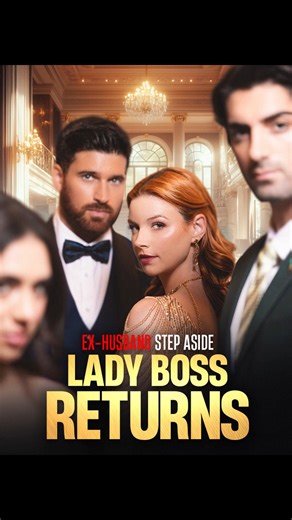 4.3K views · 68 reactions | Watch the fullhttps://mobo.reelhunter.online/7334935465385816064 Title: Ex-Husband Step Aside, Lady Boss Returns #moboreels | Luckydramaone | Facebook